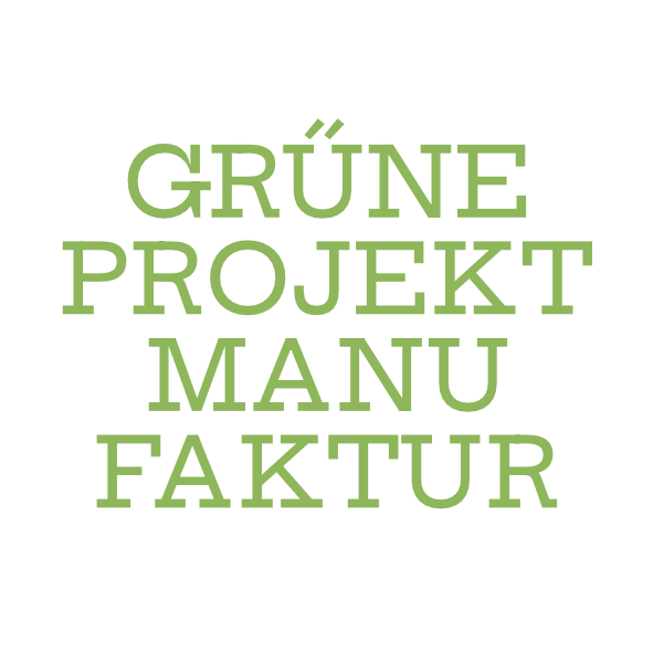 Grüne Projektmanufaktur